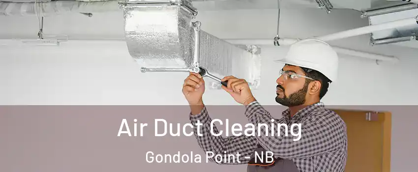  Air Duct Cleaning Gondola Point - NB