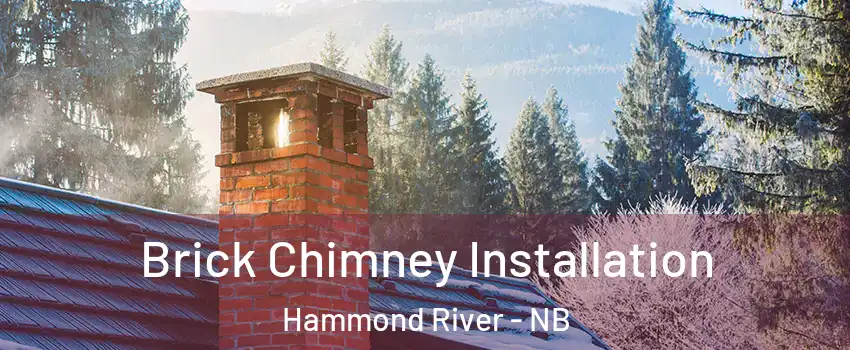  Brick Chimney Installation Hammond River - NB
