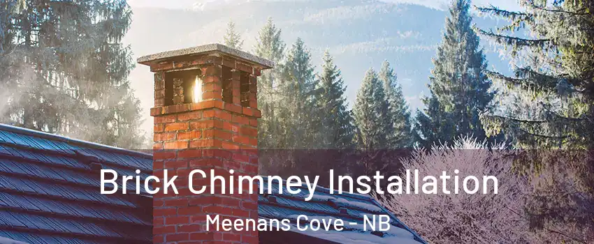  Brick Chimney Installation Meenans Cove - NB
