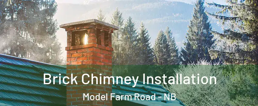  Brick Chimney Installation Model Farm Road - NB