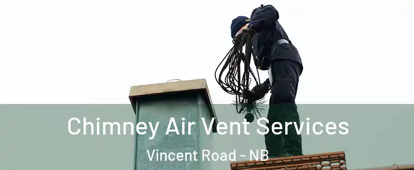  Chimney Air Vent Services Vincent Road - NB