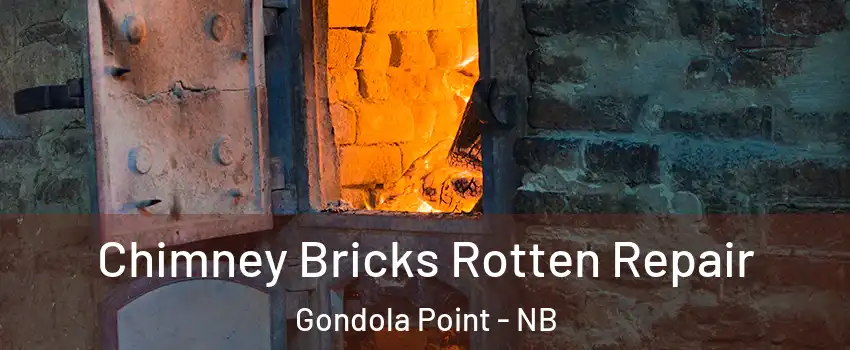 Chimney Bricks Rotten Repair Gondola Point - NB