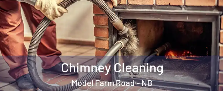  Chimney Cleaning Model Farm Road - NB