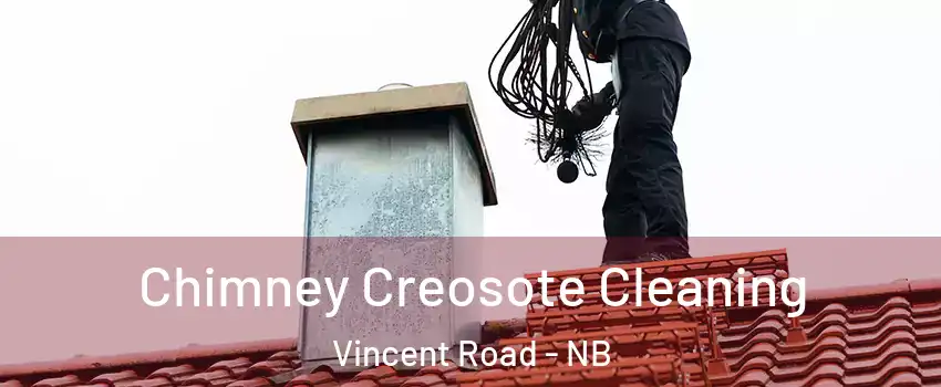  Chimney Creosote Cleaning Vincent Road - NB