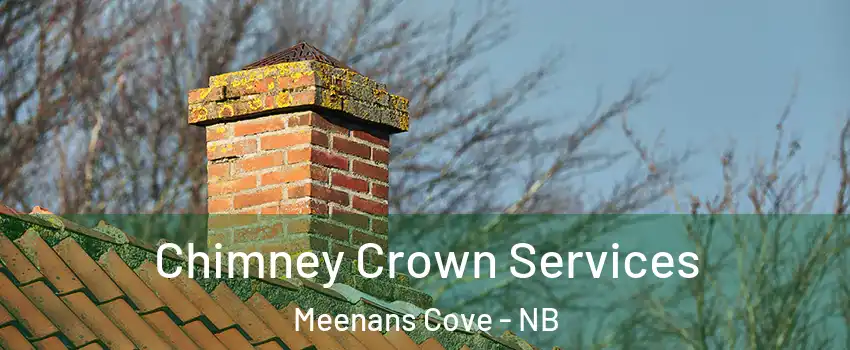  Chimney Crown Services Meenans Cove - NB