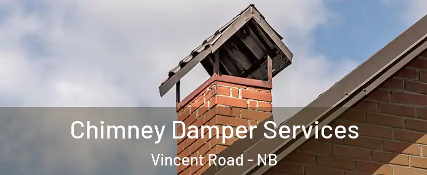  Chimney Damper Services Vincent Road - NB