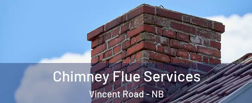  Chimney Flue Services Vincent Road - NB