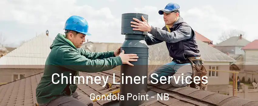  Chimney Liner Services Gondola Point - NB
