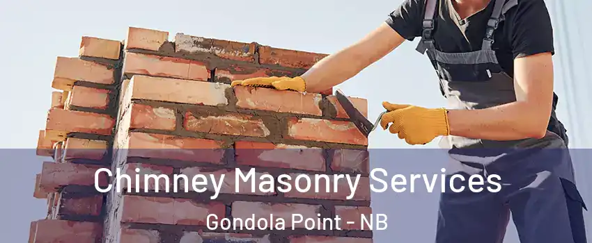  Chimney Masonry Services Gondola Point - NB