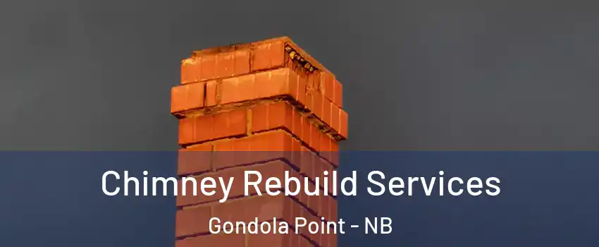  Chimney Rebuild Services Gondola Point - NB