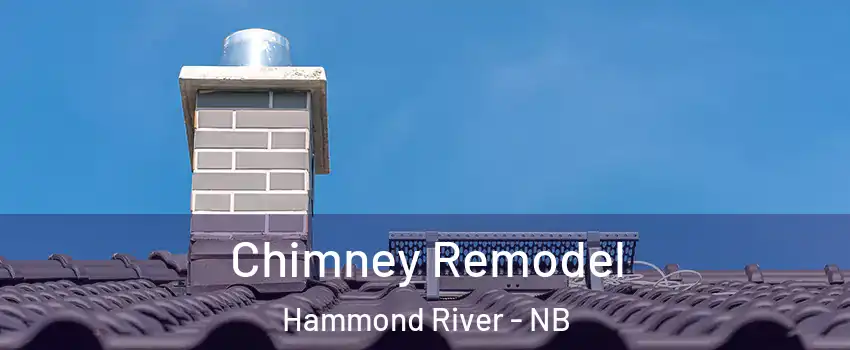 Chimney Remodel Hammond River - NB