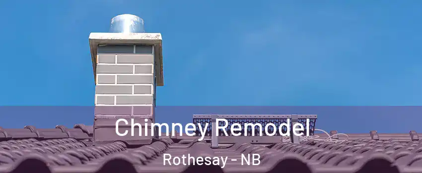  Chimney Remodel Rothesay - NB