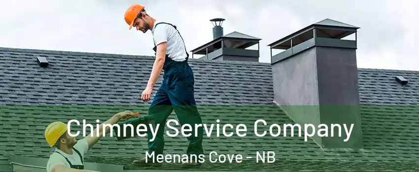  Chimney Service Company Meenans Cove - NB