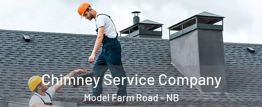  Chimney Service Company Model Farm Road - NB