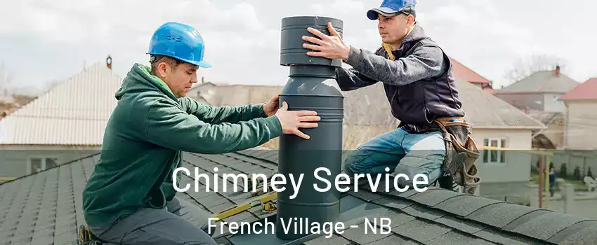  Chimney Service French Village - NB