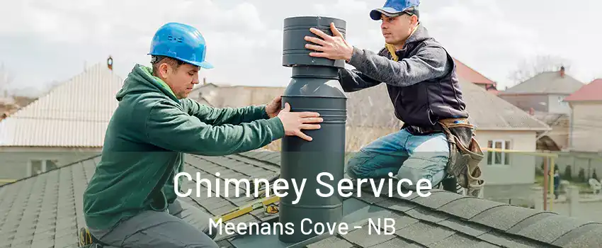 Chimney Service Meenans Cove - NB