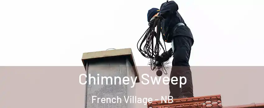  Chimney Sweep French Village - NB