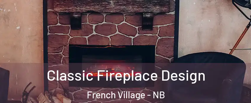  Classic Fireplace Design French Village - NB