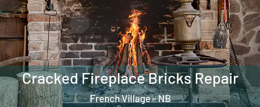  Cracked Fireplace Bricks Repair French Village - NB