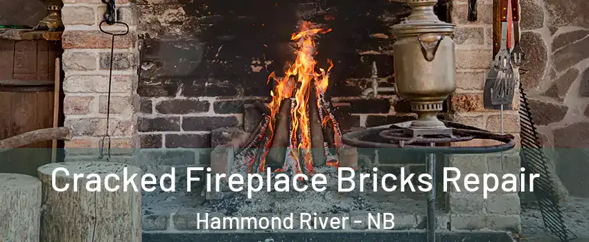 Cracked Fireplace Bricks Repair Hammond River - NB