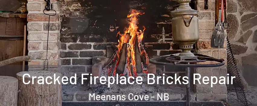  Cracked Fireplace Bricks Repair Meenans Cove - NB