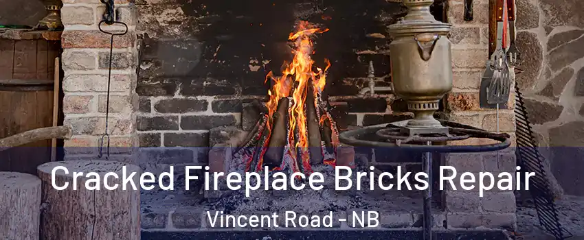 Cracked Fireplace Bricks Repair Vincent Road - NB