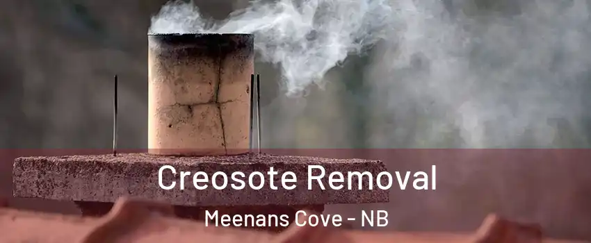  Creosote Removal Meenans Cove - NB