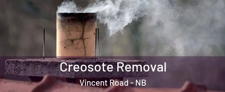  Creosote Removal Vincent Road - NB