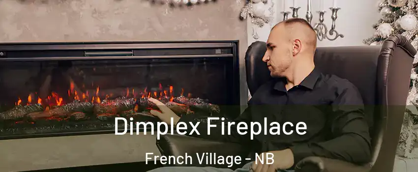  Dimplex Fireplace French Village - NB
