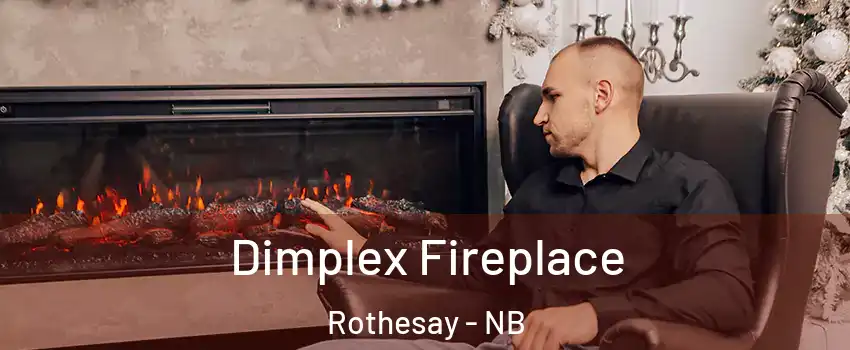  Dimplex Fireplace Rothesay - NB