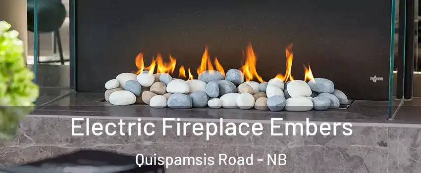  Electric Fireplace Embers Quispamsis Road - NB