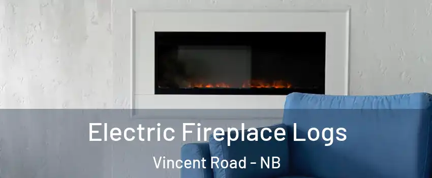  Electric Fireplace Logs Vincent Road - NB