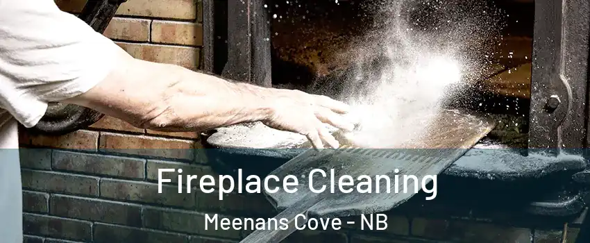  Fireplace Cleaning Meenans Cove - NB