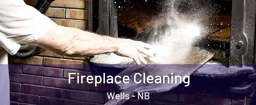  Fireplace Cleaning Wells - NB