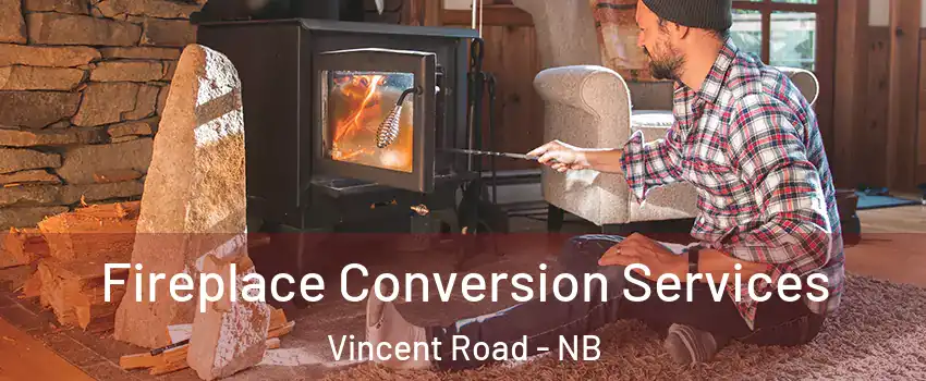  Fireplace Conversion Services Vincent Road - NB