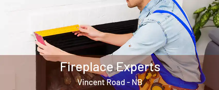 Fireplace Experts Vincent Road - NB