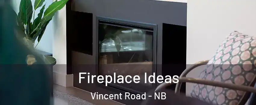  Fireplace Ideas Vincent Road - NB