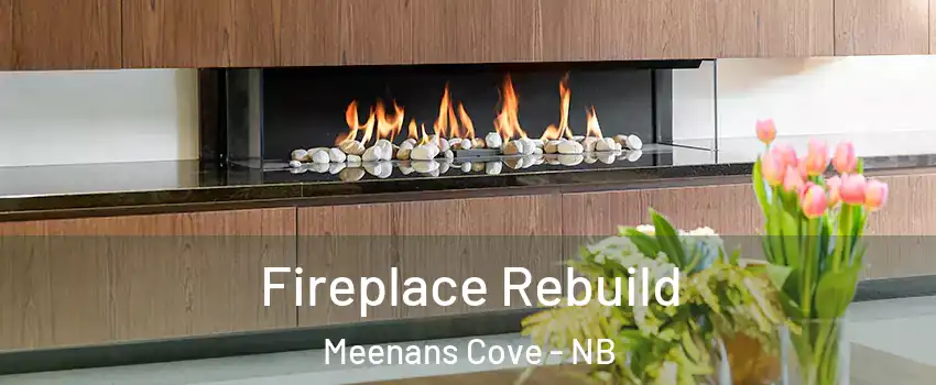  Fireplace Rebuild Meenans Cove - NB