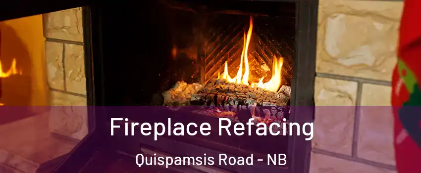  Fireplace Refacing Quispamsis Road - NB