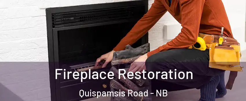  Fireplace Restoration Quispamsis Road - NB