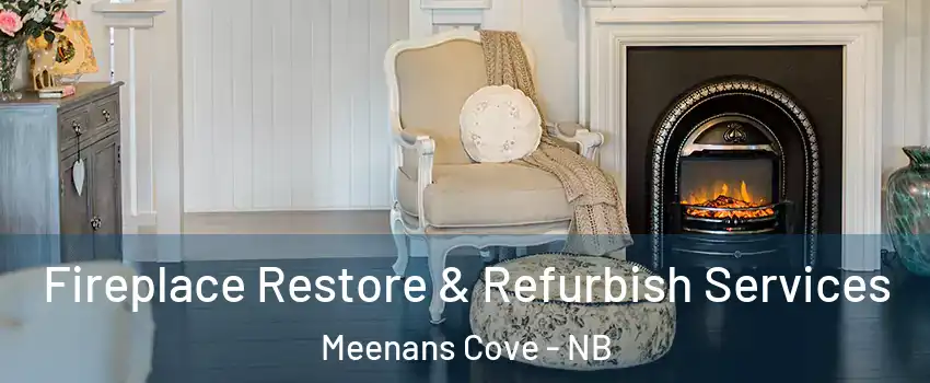  Fireplace Restore & Refurbish Services Meenans Cove - NB