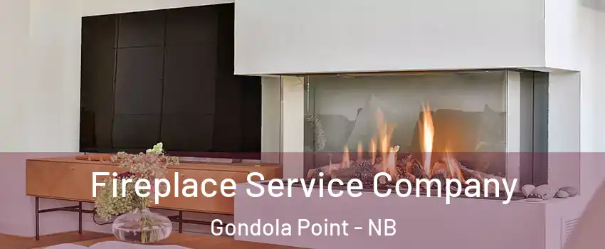  Fireplace Service Company Gondola Point - NB