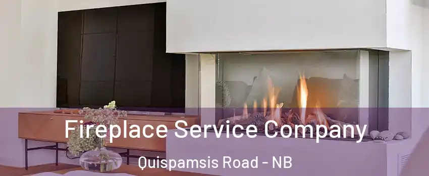  Fireplace Service Company Quispamsis Road - NB