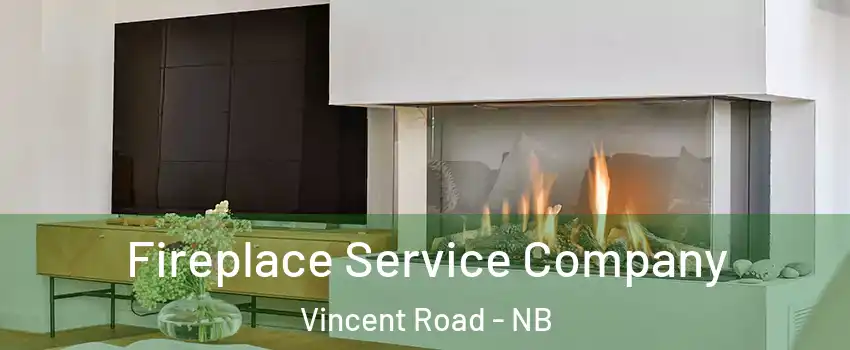  Fireplace Service Company Vincent Road - NB
