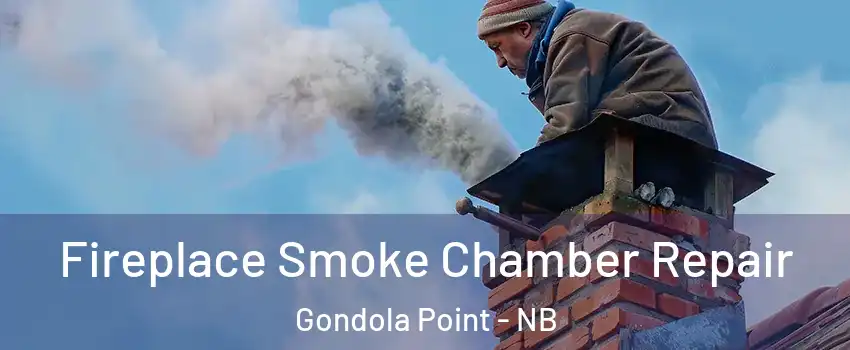  Fireplace Smoke Chamber Repair Gondola Point - NB