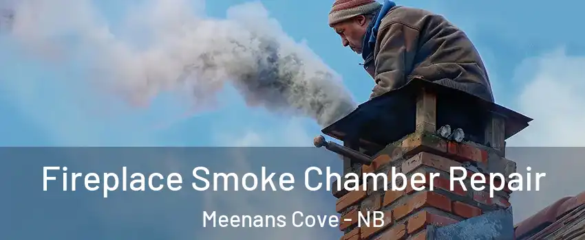  Fireplace Smoke Chamber Repair Meenans Cove - NB