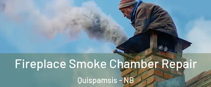  Fireplace Smoke Chamber Repair Quispamsis - NB