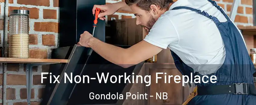  Fix Non-Working Fireplace Gondola Point - NB
