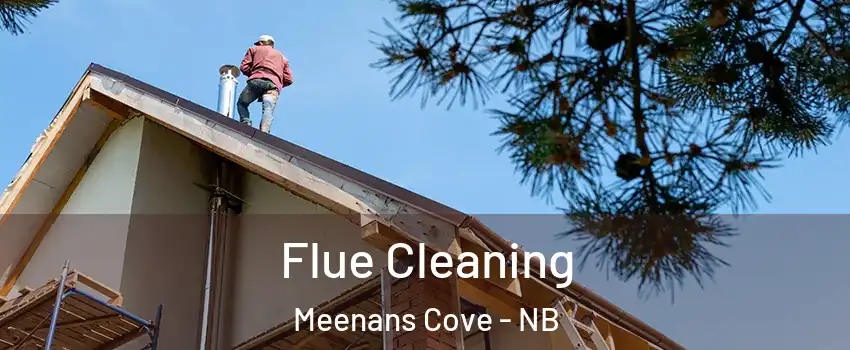  Flue Cleaning Meenans Cove - NB