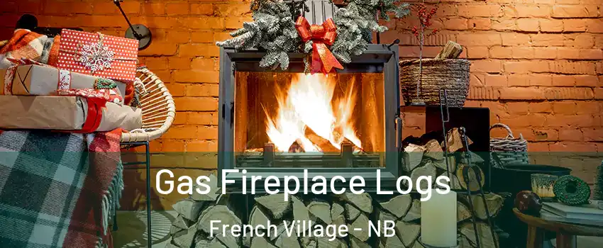  Gas Fireplace Logs French Village - NB